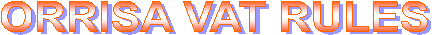 ORRISA VAT RULES 
